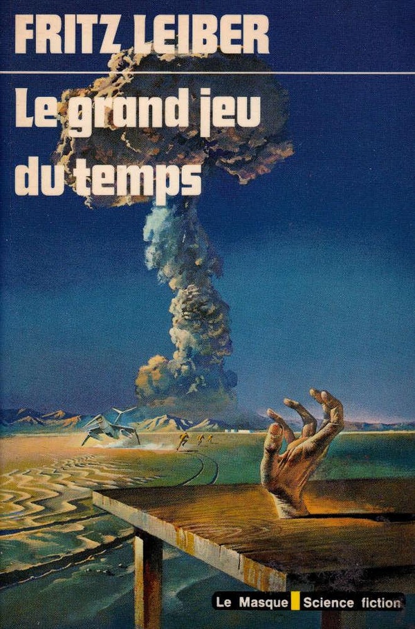 Sense of Wonder : Le Grand jeu du temps de Fritz Leiber (Prix Hugo 1958)